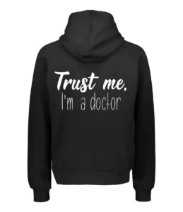 Trust-Me-iAm-a-Doctor-Sweat-Shirt-for-Doctors.webp